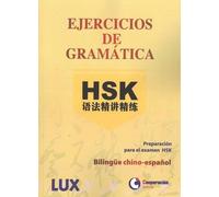Ejercicios de gramática HSK: Preparación para el examen HSK. Bilingue chino-español (asiateca - SERIE APRENDIZAJE DEL CHINO)