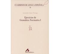 EJERCICIOS DE GRAMÁTICA NORMATIVA I (H) (Cuadernos de lengua española)