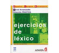 Nuevo Sueña: Ejercicios de léxico. Nivel Avanzado (Ejercicios de léxico en cuatro niveles)