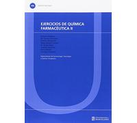 Ejercicios de química farmacéutica II: 406 (TEXTOS DOCENTS)