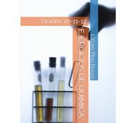 EJERCICIOS DE QUIMICA: Grados 10-11-12