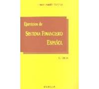 Ejercicios De Sistema Financiero Español (11ª Ed.)
