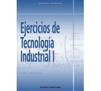 Ejercicios de tecnología industrial I - 9788470634055