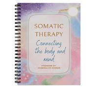 Ejercicios del libro de terapia somática para tratar el trauma, el TEPT complejo y la disociación: atención plena y autocompasión.