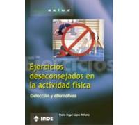 Ejercicios Desaconsejados En La Actividad Fisica: Deteccion Y Alt Erna