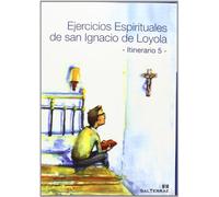 Ejercicios espirituales San Ignacio de Loyola. 5 Itinerario: 97 (Pastoral)