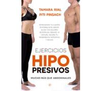 ejercicios hipopresivos: reprograma tu cuerpo de forma inteligente: al