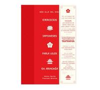 Ejercicios japoneses para vivir en armonía. Más allá del ikigai: Más allá del ikigai (Cuadernos creativos)