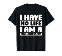 Ejercicios Lesiones - Recuperación Fisioterapeuta Camiseta