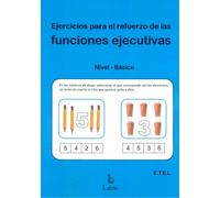 EJERCICIOS PARA EL REFUERZO DE LAS FUNCIONES EJECUTIVAS: NIVEL BASICO