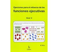 EJERCICIOS PARA EL REFUERZO DE LAS FUNCIONES EJECUTIVAS: NIVEL-4