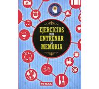 Ejercicios para entrenar la Memoria (Entrena tu mente)