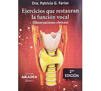 EJERCICIOS PARA RESTAURAR LA FUNCION VOCAL. SEGUNDA EDICION