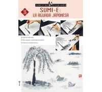 Ejercicios Parramón Sumi-E: La aguada japonesa: La aguada japonesa/ The Japanese gouache: 36