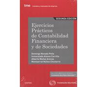 Ejercicios prácticos de contabilidad financiera y de sociedades (Tratados y Manuales de Empresa)