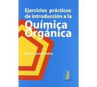 Ejercicios prácticos de introducción a la Química Orgánica (SIN COLECCION)