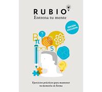 Ejercicios prácticos para mantener tu memoria en forma (edición exclusiva) (Rubio. Entrena tu mente): Ejercicios y juegos de memoria para adultos (Crecimiento personal)