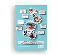 Pequeñas Historias Para Disfrutar Y Ejercitar Tu Cerebro