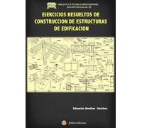 Ejercicios Resueltos De Construccion De Estructuras De Edificacion
