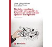 Ejercicios Resueltos De Derivación E Integración De Funciones De Varia