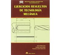 EJERCICIOS RESUELTOS DE TECNOLOGIA MECANICA