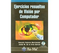 Ejercicios Resueltos de Visión por Computador (INFORMATICA GENERAL)