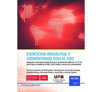 Ejercicios resueltos y comentados con el PGC: Adaptado a Real Decreto 602/2016 de 2 de diciembre (SIN COLECCION)