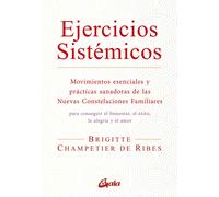 Ejercicios sistémicos. | Brigitte Champetier De Ribes