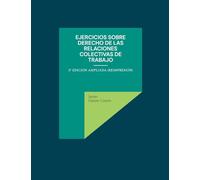 Ejercicios Sobre Derecho De Las Relaciones Colectivas De Trabajo