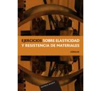 Ejercicios Sobre Elasticidad Y Resistencia De Materiales