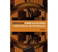 Ejercicios Sobre La Elasticidad Y Resistencia De Materiales