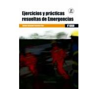 Ejercicios y prácticas resueltas de emergencias (2º ): 1 (MARCOMBO FORMACIÓN)