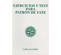 EJERCICIOS Y TEST PARA PATRÓN DE YATE (-----------------)
