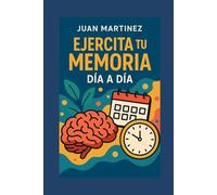 Ejercita tu Memoria Día a Día
