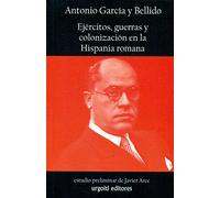 Ejércitos, guerras y colonización en la Hispania romana: 23 (Historiadores)