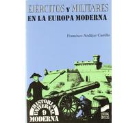 Ejercitos Y Militares En La Europa Moderna