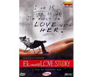 Ek Chhotisi Love Story: I Am 15 She Is 26 Im Madly In Love With Her (DVD)