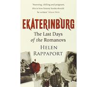 Ekaterinburg: The Last Days of the Romanovs