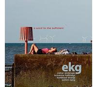 Ekg - A Word To The Sufficient