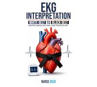 EKG Interpretation: White Belt to Black Belt: Rhythm recognition for nurses, students, and the NCLEX-RN - from your first normal sinus rhythm to a 12-lead STEMI (NCLEX Essential Review Guides)