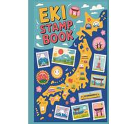 EKI Stamp Book: A Must-Have Journal for Japan Train Travelers, Record Station Stamps, Locations, Dates, and Memories from Your Rail Adventures
