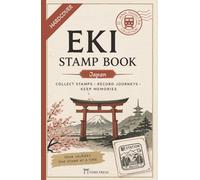 EKI Stamp Book: A Travel Companion for Collecting Japanese Train Station Stamps | Souvenir Journal for Rail Adventures, Memories & Cultural Exploration