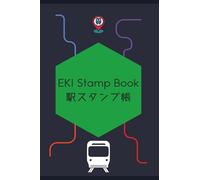 EKI Stamp Book: A Traveler's Notebook for Collecting Japan's Train Station Stamps