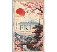 Eki Stamp Book Giappone: Timbri delle Stazioni Giapponesi, Diario di Viaggio e Guida agli Eki Stamp