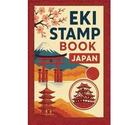 Eki Stamp Book Japan 4x6: Collect & Discover: Your Japanese Train Station Stamp Collection Journal - Explore All Eki, Track Progress & Capture Memories, Travel Souvenir Stamps, Passport Size