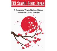 Eki Stamp Book Japan: A Japanese Train Station Stamp Collection Travel Journal, small size