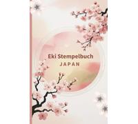 Eki Stamp Book Japan: Stempelbuch für japanische Eki-Stempel und persönliche Reiseerinnerungen - Sakura Edition