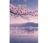 EKI STAMP BOOK: Tracce di viaggio tra una stazione e l’altra