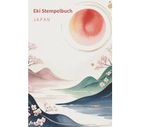 Eki-Stamp Buch Japan: Stempelbuch für japanische Eki-Stempel und persönliche Reiseerinnerungen - Classic Edition