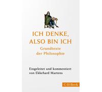 Ekkehard Marten Ich denke, also bin ich: Grundtexte der Philosophi (Tapa blanda)
